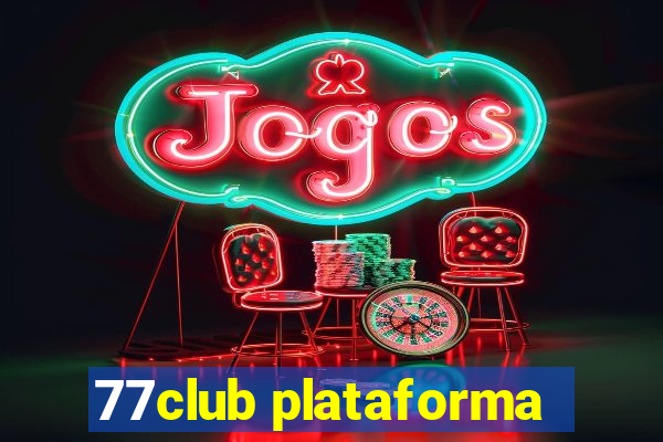 77club plataforma